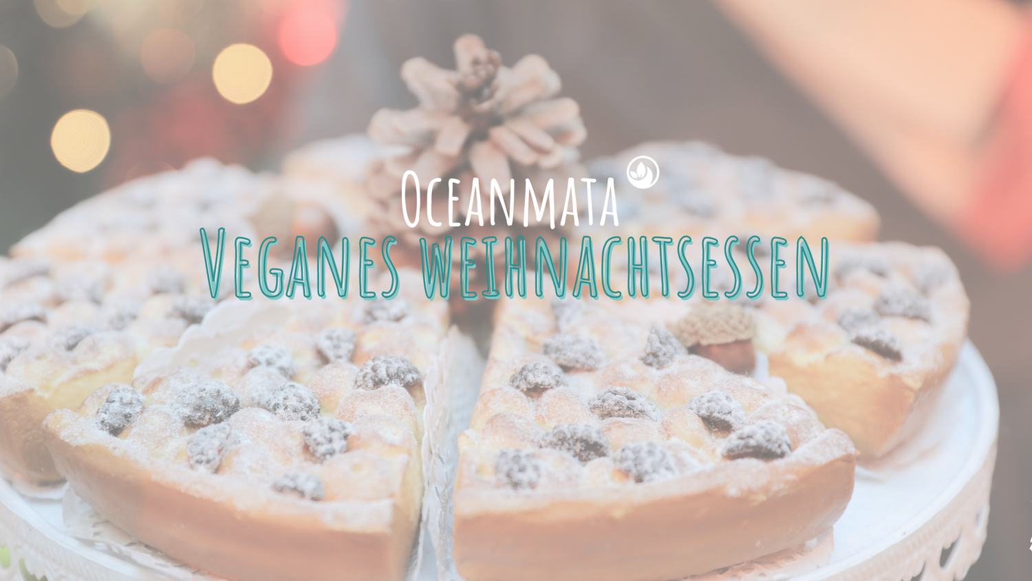 Veganes Weihnachtsessen | OceanMata